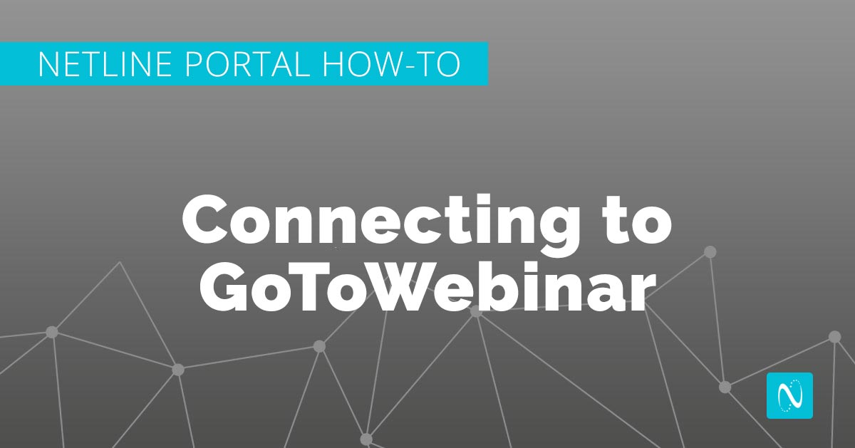 NetLine Portal How To: Connecting to GoToWebinar
