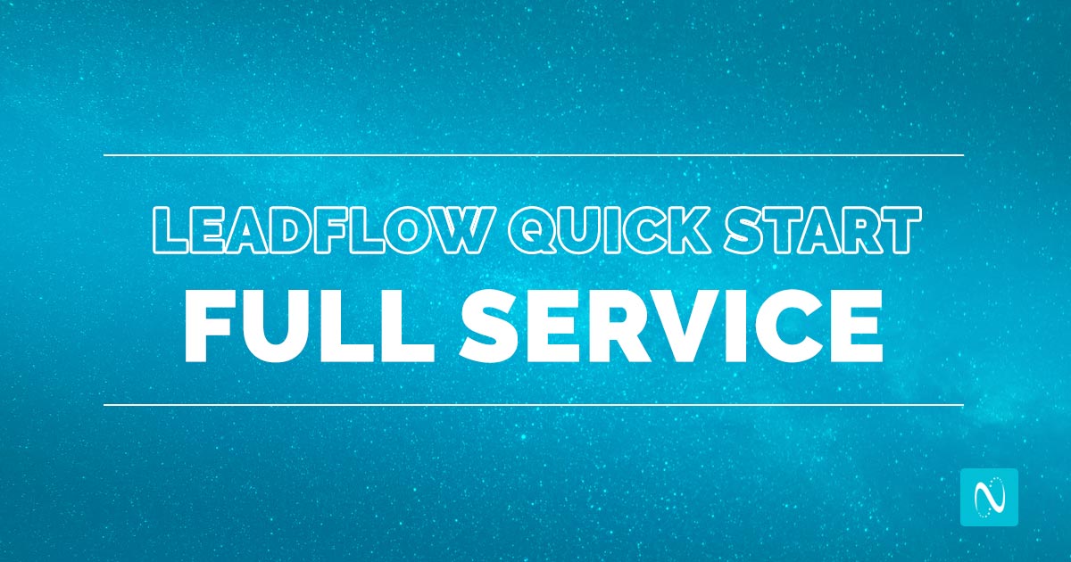 LeadFlow Quick Start Full Service