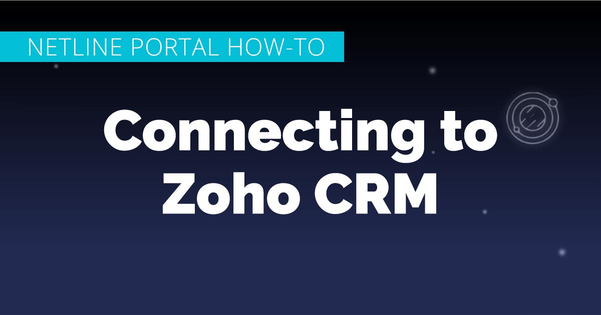 NetLine Portal How To: Connecting to Zoho CRM